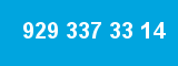 929 337 33 14 929 337 33 14